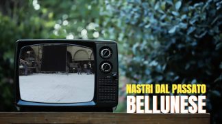Nastri dal passato: BELLUNESE