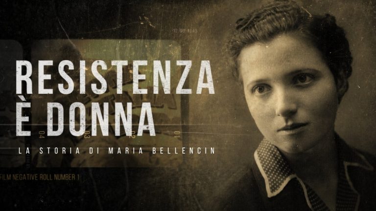 Resistenza è DONNA – La storia di MariaBellencin